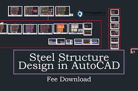 steel structure design autocad drawings