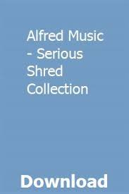 Check spelling or type a new query. Alfred Music Serious Shred Collection Download Study Guide Exam Study Earth Science