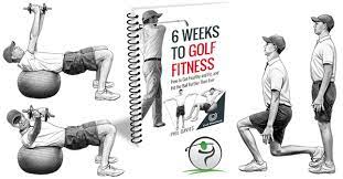 6 weeks to golf fitness free