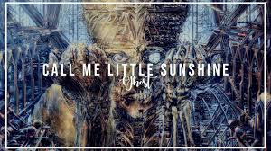 Call Me Little Sunshine | Ghost | Subtitulada al Español - YouTube