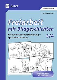 Klasse vs 200 worte deutschaufsat; Ursula Lassert Freiarbeit Bildgeschichten Druckschrift Abebooks