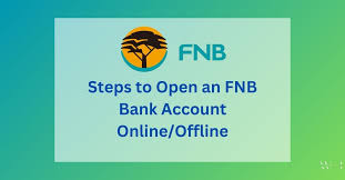 steps to open an fnb account know