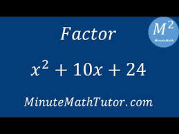 factor x 2 10x 24 you