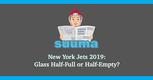 New York Jets 2019 Glass Half Full Or Half Empty Suuma Eu
