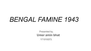 Bengal Famine of 1943 | PPT