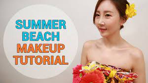 korean makeup summer beach makeup