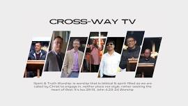 Cross-Way Church Worship Reneal Conference