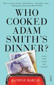 On the heels of the book, he became the tutor of the future duke of buccleuch. Who Cooked Adam Smith S Dinner Book Scribe Publications