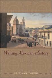 Books for people with print disabilities. Amazon Com Writing Mexican History 9780804768610 Van Young Eric Books