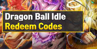 Diesen code einlösen für 1500 münzen / 5 diamanten Dragon Ball Idle Redeem Codes July 2021 Owwya