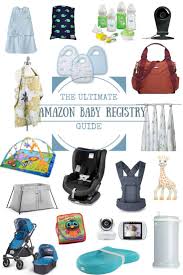The Ultimate Amazon Baby Registry Guide Updated 2019
