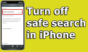 turn off safe search on your iphone