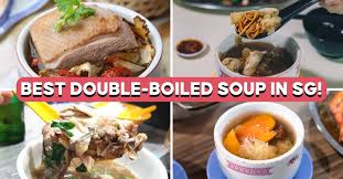 double boiled soup stalls in singapore