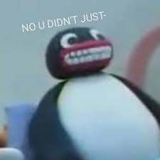 We hope you enjoy our growing collection of hd images. No You Didn T Just Pingu Pingu Memes Reaction Pictures