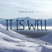 It Is Well Radio Mix Single Bethel Music