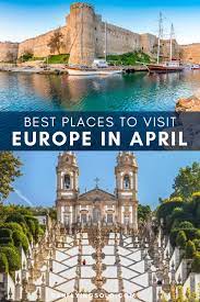 best places to visit in april in europe