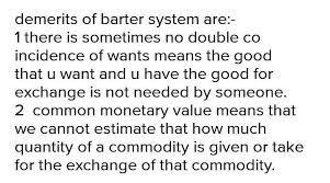 what is the demerits of barter system
