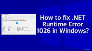 fix net runtime error 1026 in windows