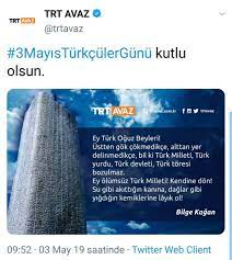 Vaziyet on Twitter: "Devletin kanallarından TRT Avaz, 3 Mayıs Türkçüler  Günü için bir mesaj yayımladı. https://t.co/OdjyCHfjUq" / Twitter