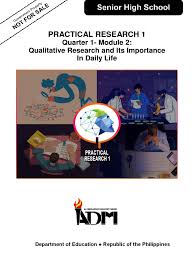 Can include quantitative and qualitative data. Practical Research 1 Quarter 1 Module 2 Qualitative Research And Its Importance To Daily Life Version 2 Pdf Qualitative Research Ethnography