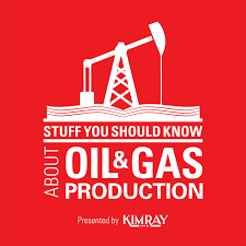 Stuff You Should Know About Oil and Gas Production