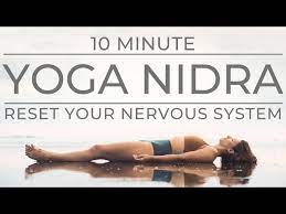 ten minute yoga nidra reset your