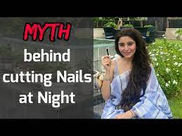 myth behind cutting nails at night
