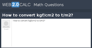 convert kgf cm2 to t m2