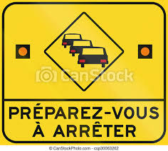 Prepare to stop - traffic jam likely in french canada. Warning road sign in  quebec, canada - prepare to stop, traffic jam | CanStock