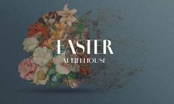 Easter at LifeHouse