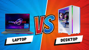 gaming laptop vs desktop which one is