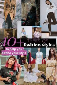 40 types of fashion styles which one