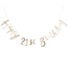 The 21st birthday can be one of the most momentous events in someone's life, especially in countries such as america where turning 21 signifies the coming of adulthood and brings with it new freedoms. Gold Happy 21st Birthday Bunting Pick Mix Ginger Ray