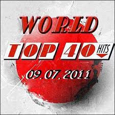 World Top 40 Singles Charts 09 07 2011 Pegakii