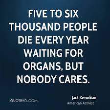 Jack Kevorkian Quotes. QuotesGram via Relatably.com