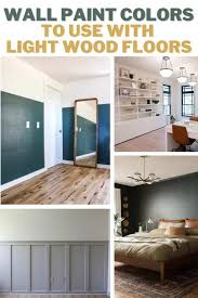 wall colors for light wood floors