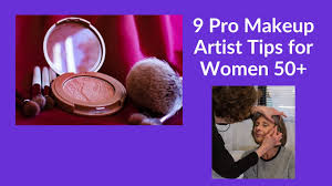9 pro makeup artist tips for women 50