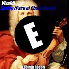 Al cumpllir seis años paco debia entrar a la escuela. Vivaldi Spring Paco El Chato Remix By Pacochato