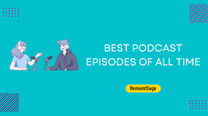the 11 best podcast s of all