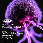 Pulse Club x La Kultural presenta: Da Demolition Squad