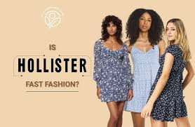 is hollister fast fashion ethical or