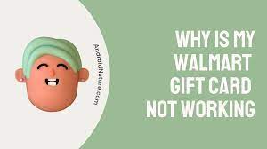 7 reasons why is my walmart gift card