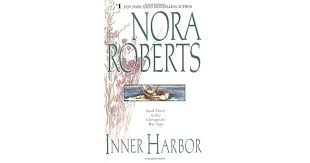 Inner Harbor Chesapeake Bay Saga 3 By Nora Roberts