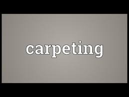 carpeting meaning you