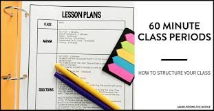 How To Structure A 60 Minute Class Period Maneuvering The Middle