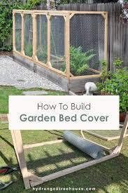 Diy Raised Garden Bed Cover To Protect