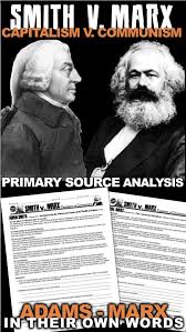 Adam Smith Vs Karl Marx Primary Source Activity Industrial