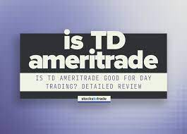 is td ameritrade good for day trading