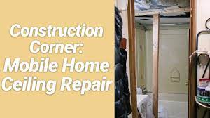 mobile home ceiling repair