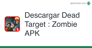 Now the target app can help you have a more rewarding target run! Dead Target Zombie Apk 2 2 0 Juego Android Descargar